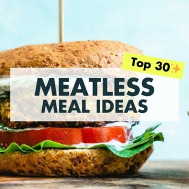 Meatless Meal Ideas